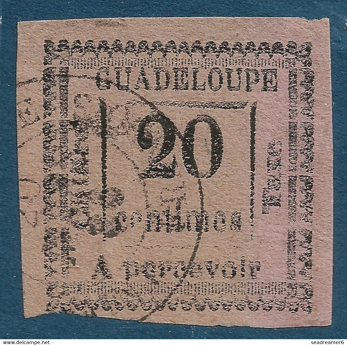 France Colonies Guadeloupe Taxe N°9 20c Noir Sur Rose Oblitéré Dateur De Saint FRANCOIS Signé CALVES - Timbres-taxe