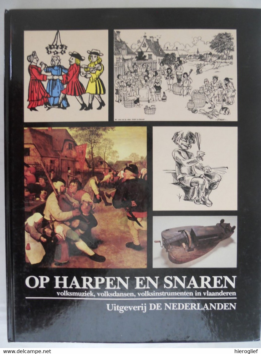 OP HARPEN EN SNAREN Volksmuziek Volksdansen Volksinstrumenten In Vlaanderen 1983 Volkskunde Muziek Dans Instrument - Other & Unclassified