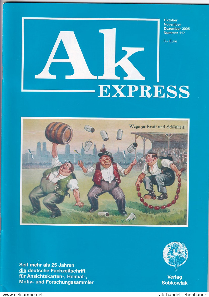 Ak Express Fachzeitschrift Für Ansichtskarten Zeitschrift Nr. 117 2005 - Hobby & Sammeln