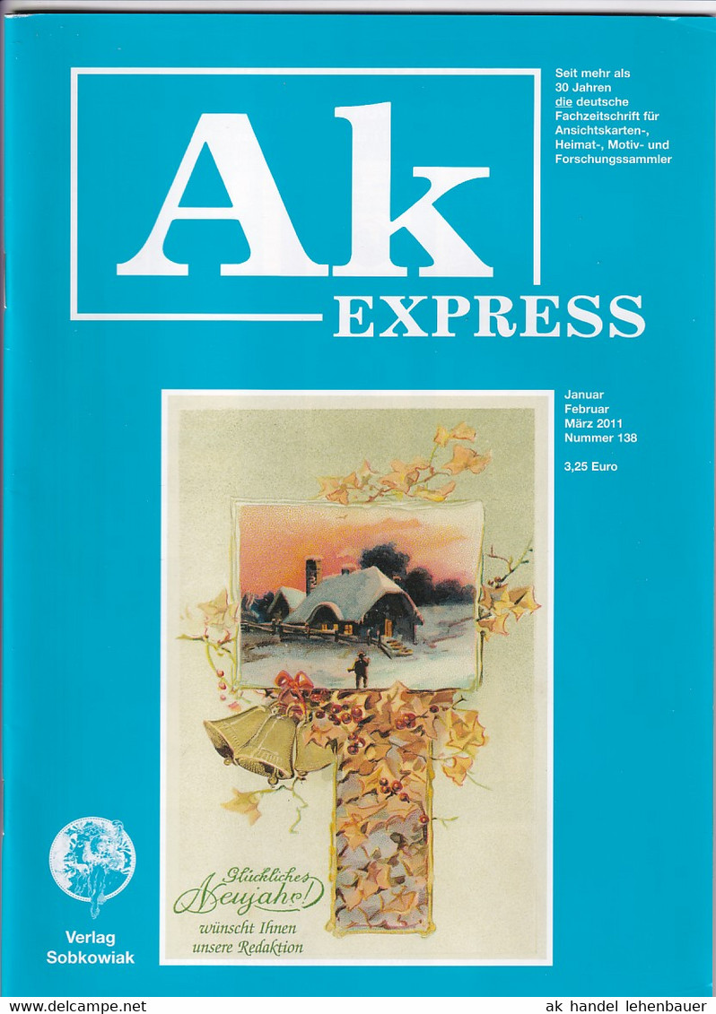Ak Express Fachzeitschrift Für Ansichtskarten Zeitschrift Nr. 138 2011 - Hobbies & Collections