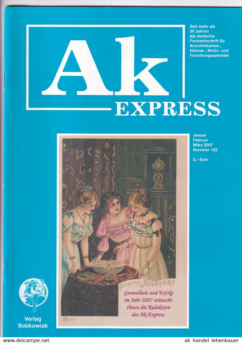 Ak Express Fachzeitschrift Für Ansichtskarten Zeitschrift Nr. 122 2007 - Loisirs & Collections