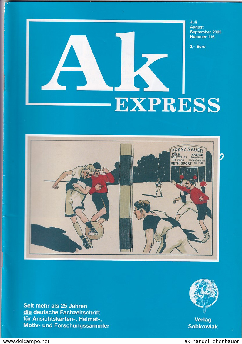 Ak Express Fachzeitschrift Für Ansichtskarten Zeitschrift Nr. 116 2005 - Loisirs & Collections