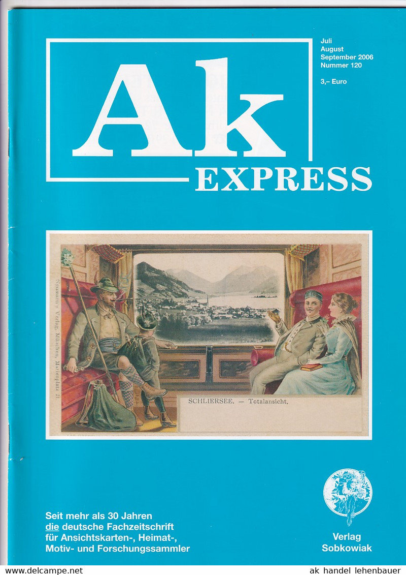 Ak Express Fachzeitschrift Für Ansichtskarten Zeitschrift Nr. 120 2006 - Hobby & Sammeln