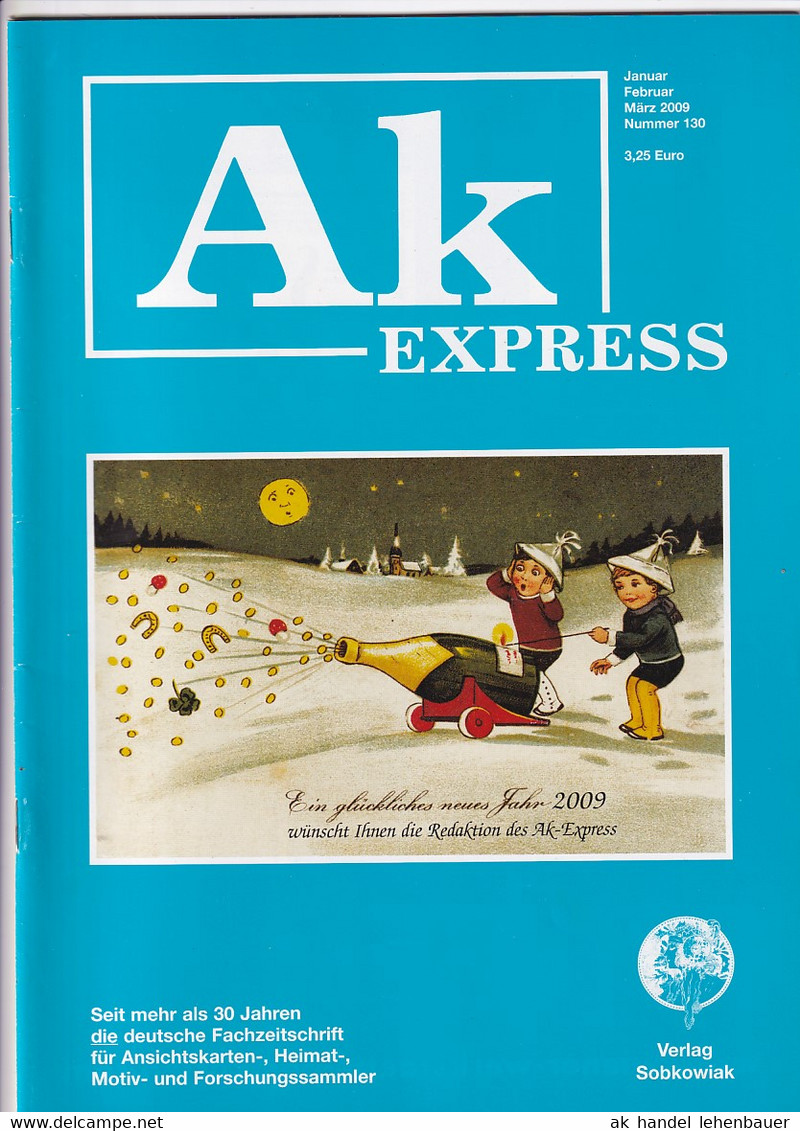 Ak Express Fachzeitschrift Für Ansichtskarten Zeitschrift Nr. 130 2009 - Hobby & Verzamelen