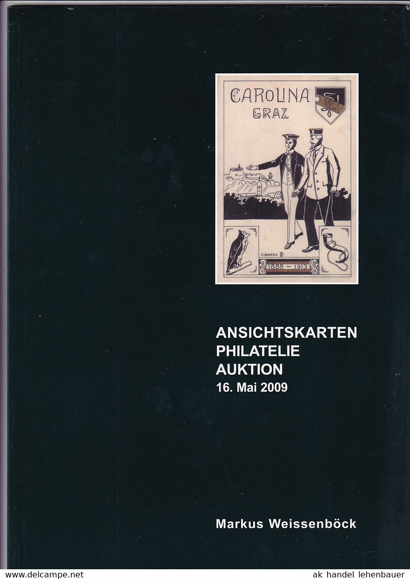 Markus Weissenböck Ansichtskarten Philatelie Auktion 16. Mai 2009 Auktionskatalog - Kataloge
