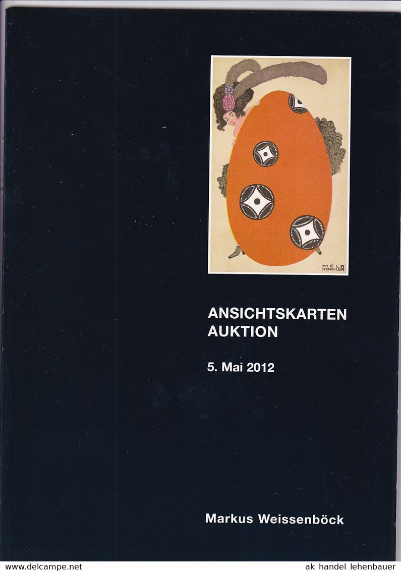 Markus Weissenböck Ansichtskarten Auktion 5. Mai 2012 Auktionskatalog - Catalogues
