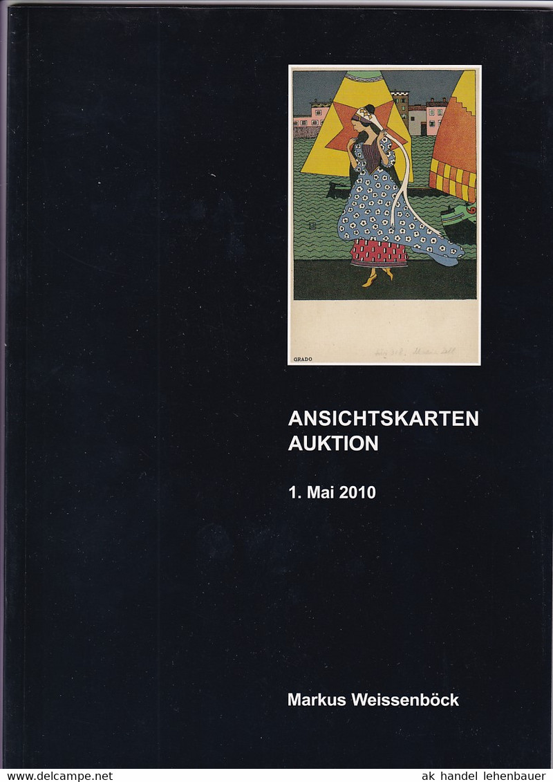 Markus Weissenböck Ansichtskarten Auktion 1. Mai 2010 Auktionskatalog - Catalogues