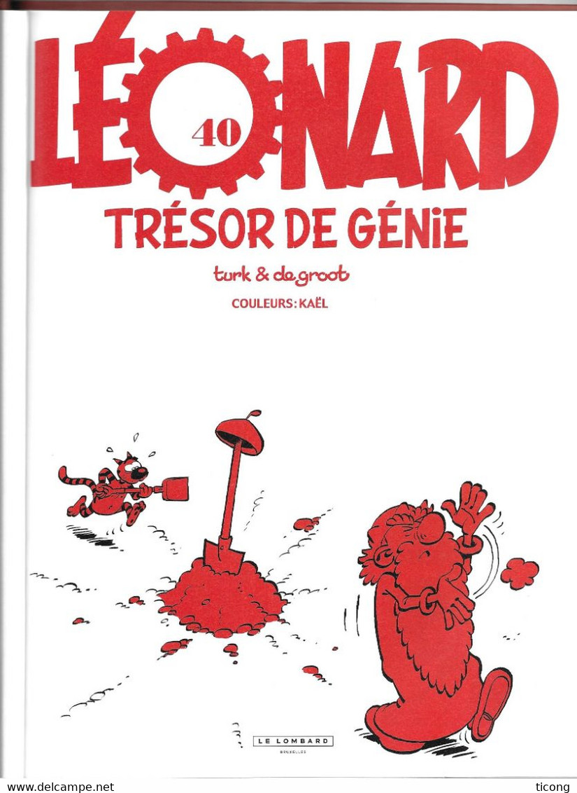 BD LEONARD TRESOR DE GENIE DE TURK ET DEGROOB - 1ERE EDITION LE LOMBARD 2010, VOIR LES SCANNERS - Léonard