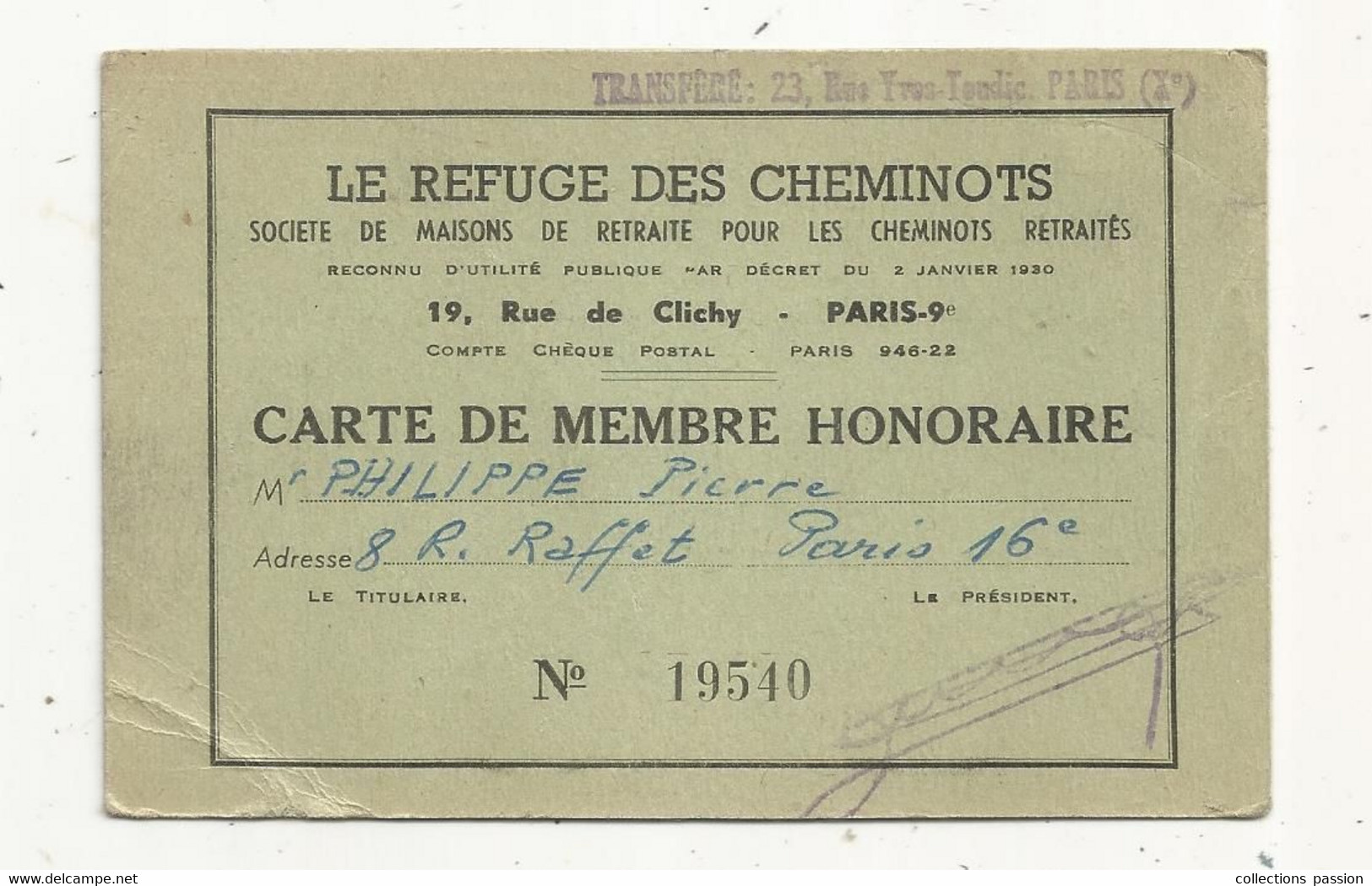 Carte De Membre Honoraire , LE REFUGE DES CHEMINOTS ,1953 , Vignette , Sté De Maisons De Retraite Pour Les Cheminots - Ohne Zuordnung