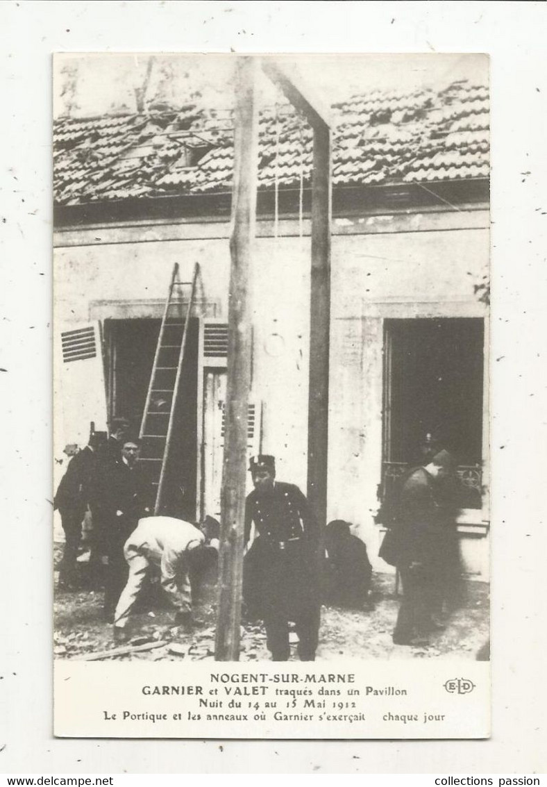 Cp , Retirage , évenement , Nogent Sur Marne,Garnier Et Valet Traqués Dans Un Pavillon , 1912 ,vierge - Andere & Zonder Classificatie