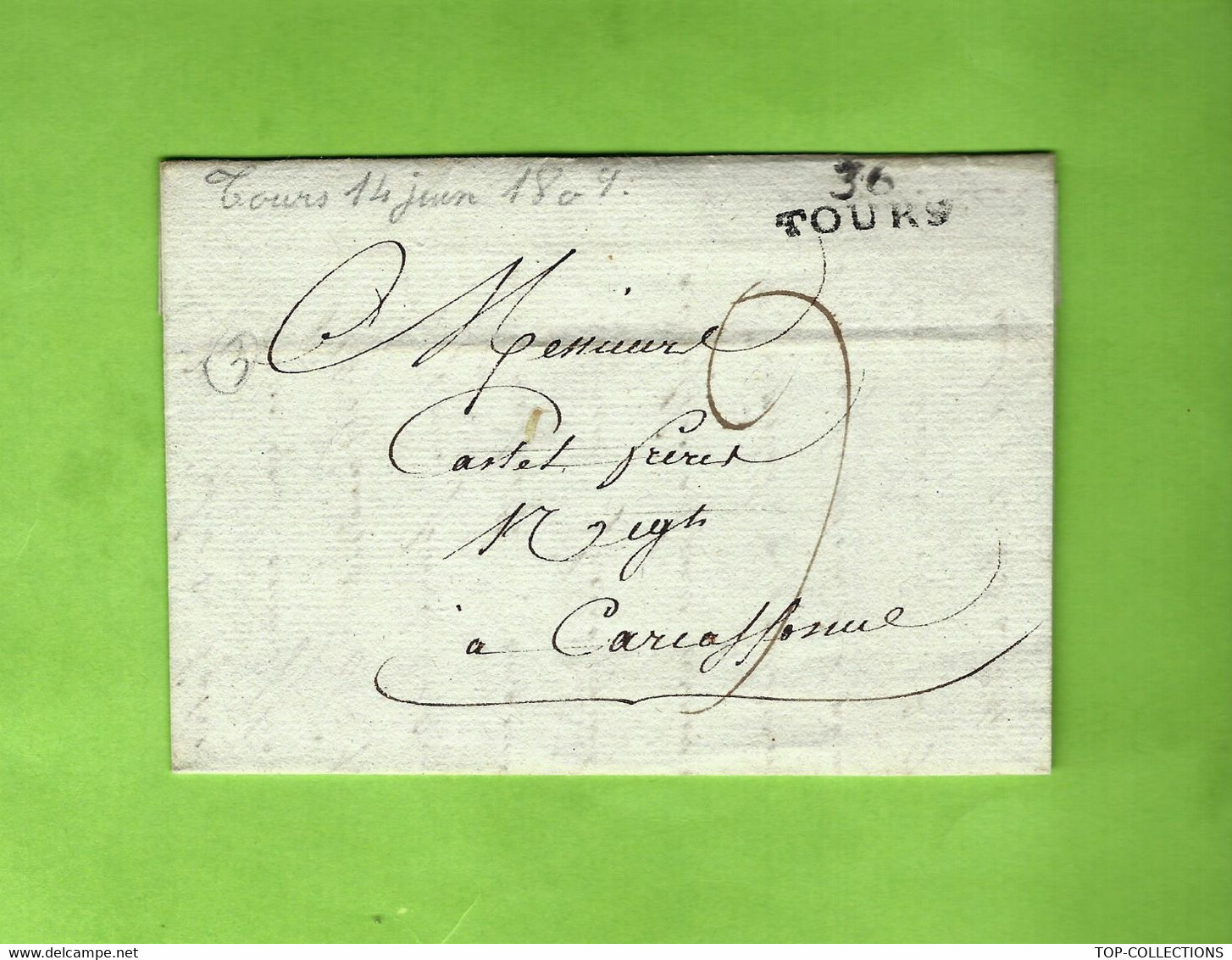 1808  L.A.C. Par Eyrou Lesourd à Tours Pour MM. Castel Frères Négociants à Carcassonne" VOIR SCANS TEXTE DRAPS TISSUS - 1801-1848: Precursors XIX