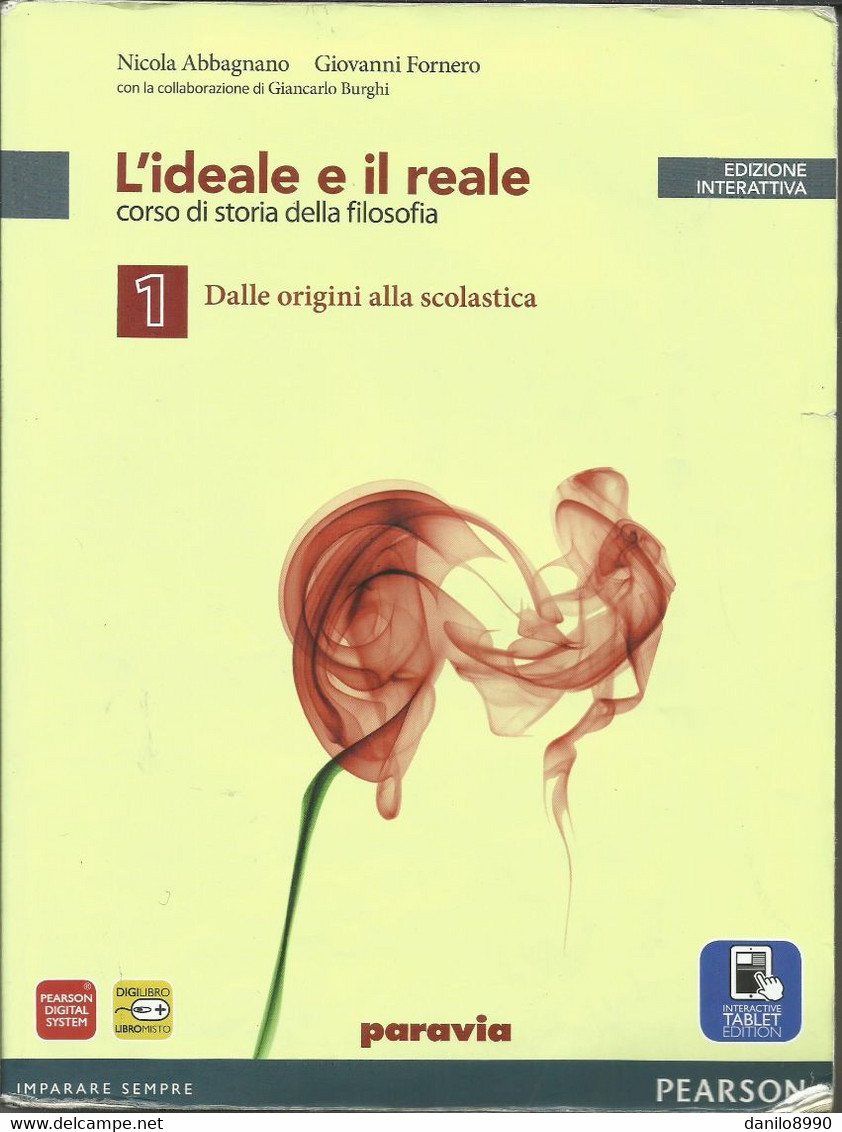 Abbagnano - L'ideale E Il Reale Vol. 1 Dalle Origini Alla Scolastica. - Histoire, Philosophie Et Géographie