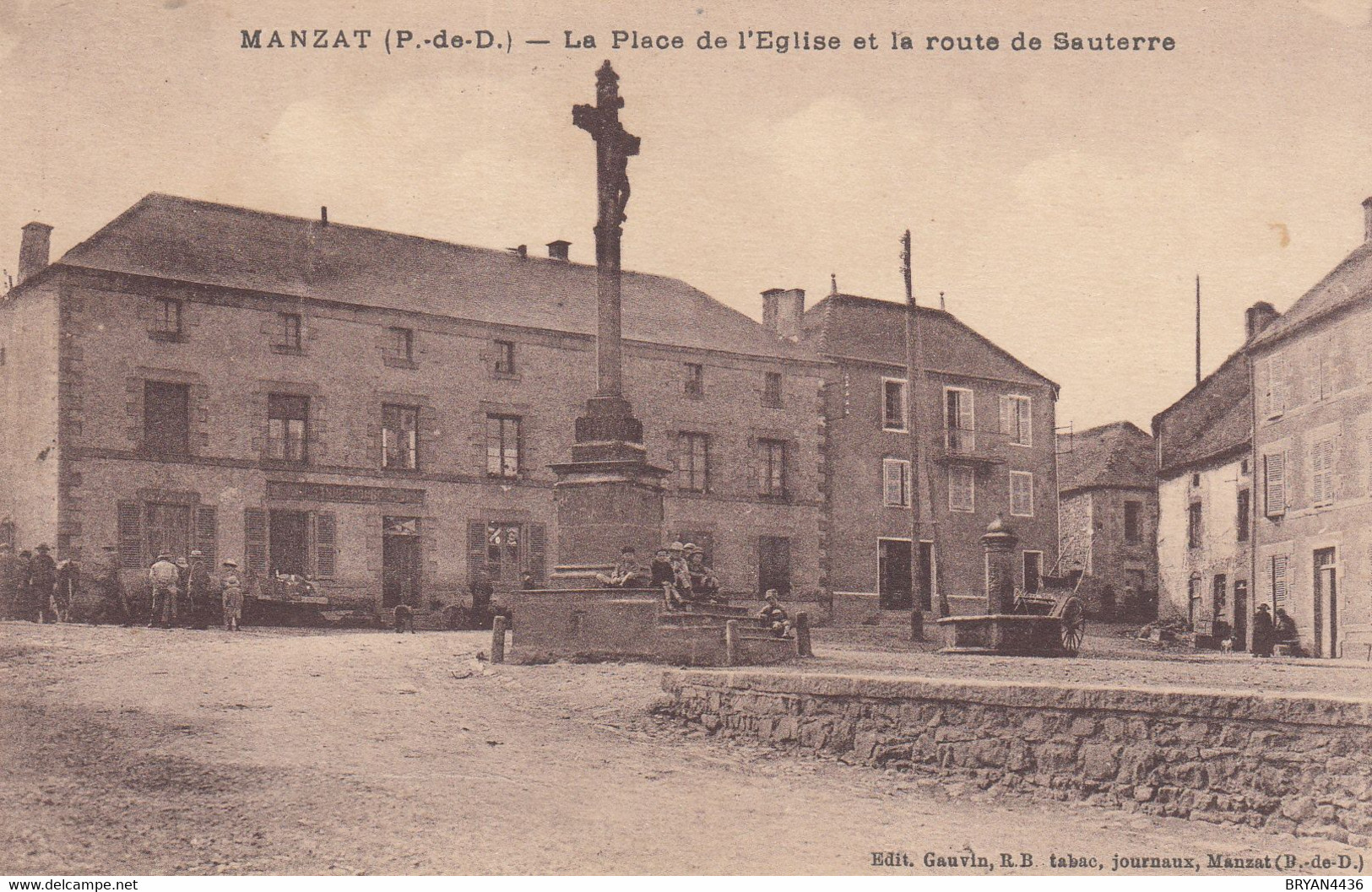 63 - MANZAT - PUY DE DOME - PLACE DE L'EGLISE ET LA ROUTE DE SAUTERRE - VOIR DEUX SCANS - Manzat