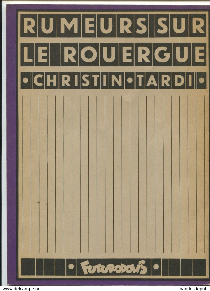 Tardi Christin Rumeurs Sur Le Rouergue 1ère édition Futuropolis DL 1er Trimestre 1976 - Tardi
