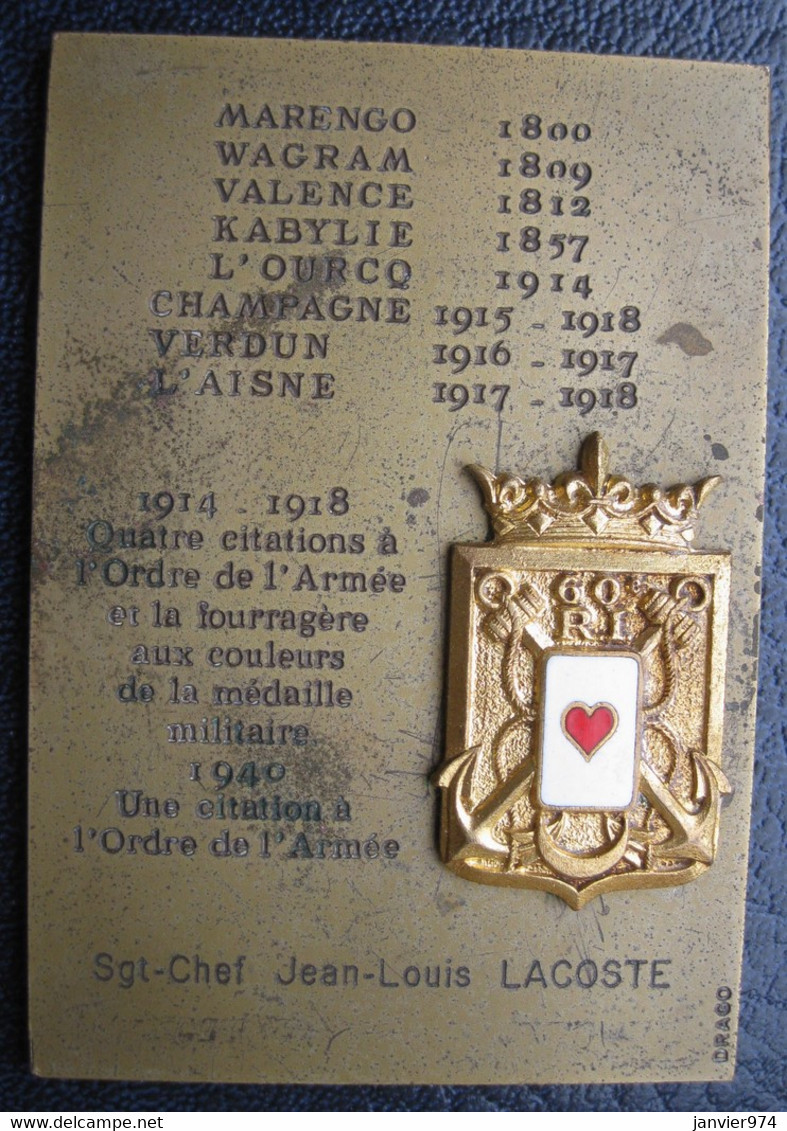 Plaque En Bronze 60e Régiment D'infanterie Attribué Sgt Chef J.L. LACOSTE - Sonstige & Ohne Zuordnung