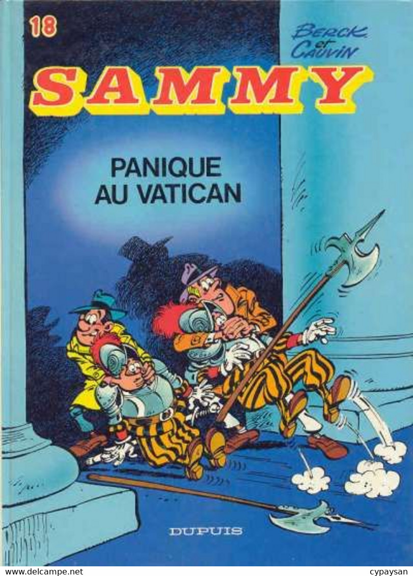 Sammy 18 Panique Au Vatican EO BE Dupuis 10/1984 Cauvin Berck (BI6) - Sammy