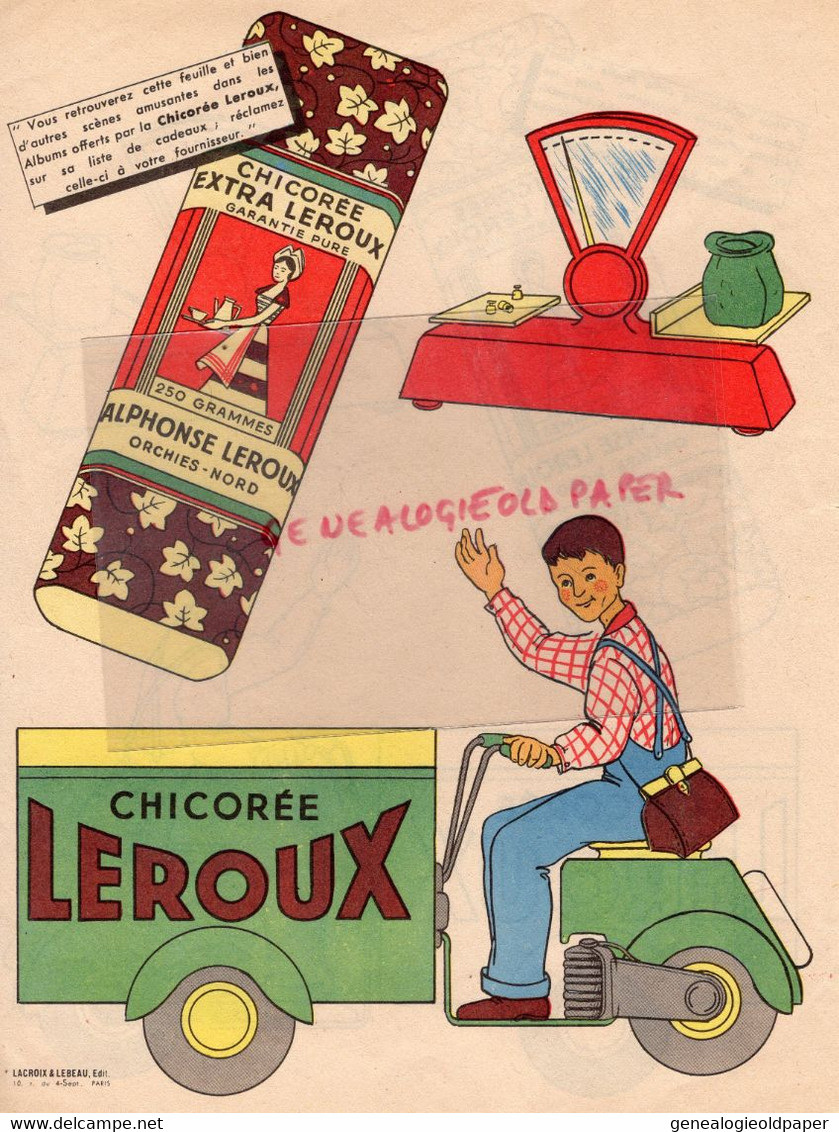 59- ORCHIES- RARE PUBLICITE CHICOREE LEROUX A COLORIER-BALANCE- SCOOTER LIVRAISON - EDITEUR LACROIX LEBEAU PARIS - Reclame