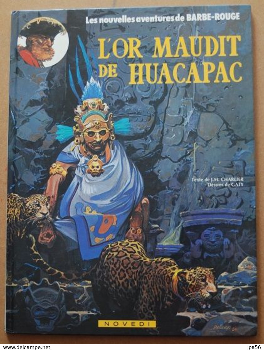 Les Nouvelles Aventures De Barbe-Rouge Tome 22 L'Or Maudit De Huacapac, Charlier Gaty - Barbe-Rouge