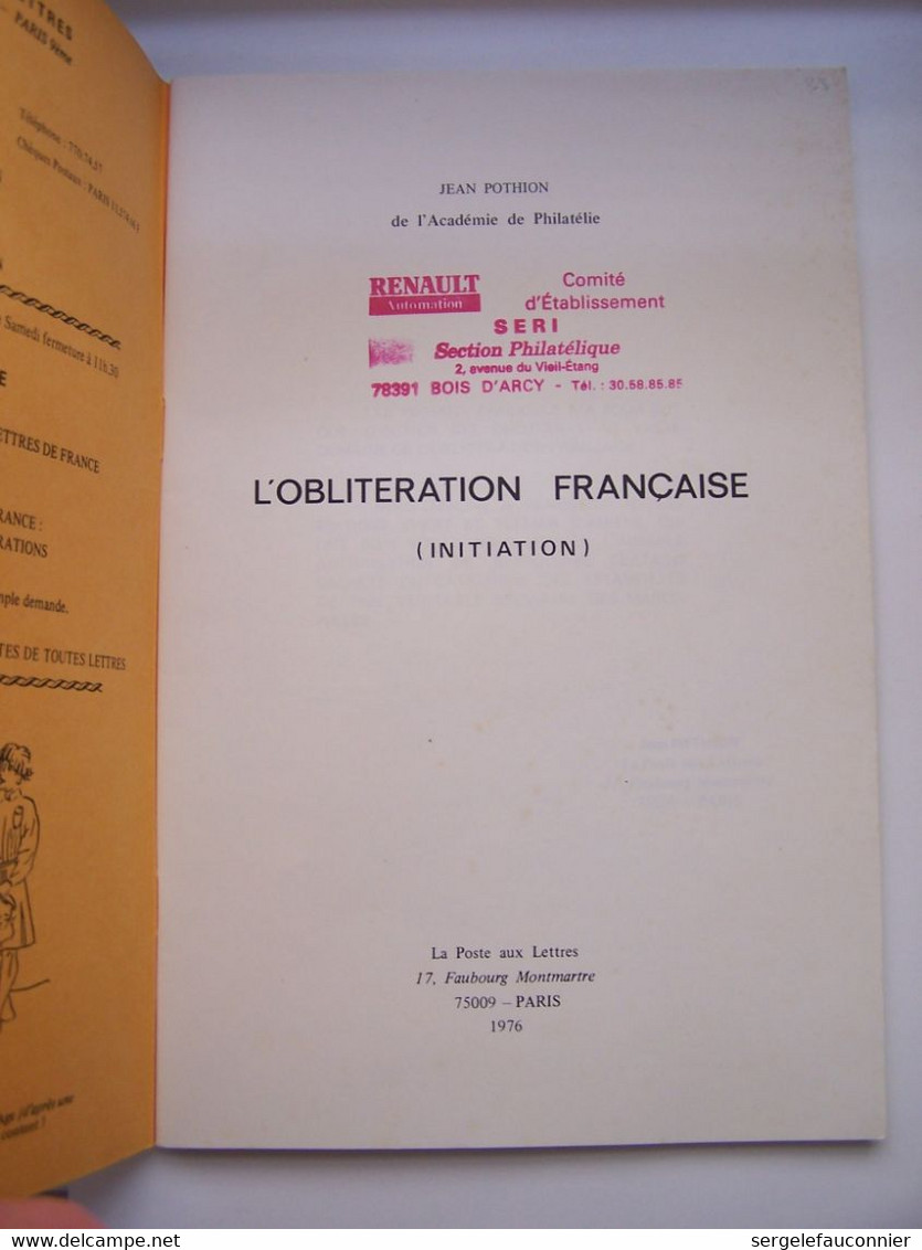 FRANCE L'OBLITERATION FRANCAISE (initiation) JEAN POTHION Edition De Février 1976   70 Pages - France