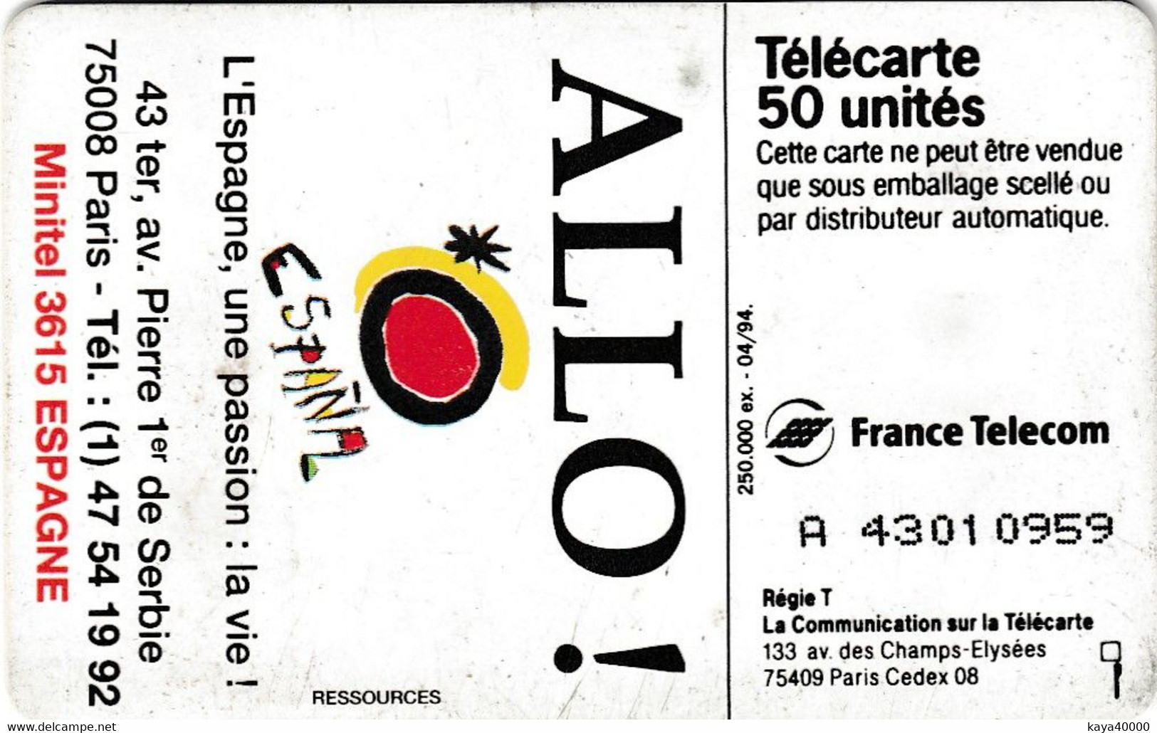 Télécarte  Francetélécom    #  HOLLA  Allo Espagne # - 2004