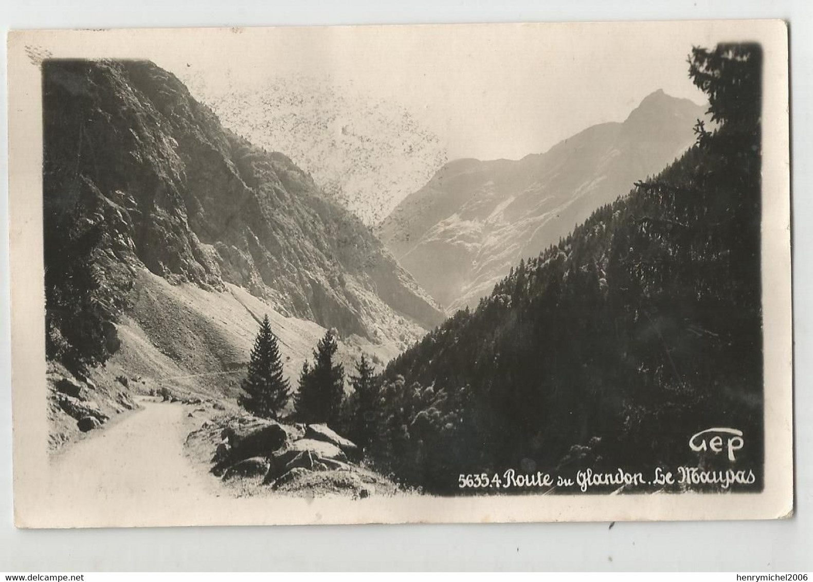 05 Hautes Alpes Oisans Route Du Glandon Le Maupas Gep 5635.4 - Other & Unclassified