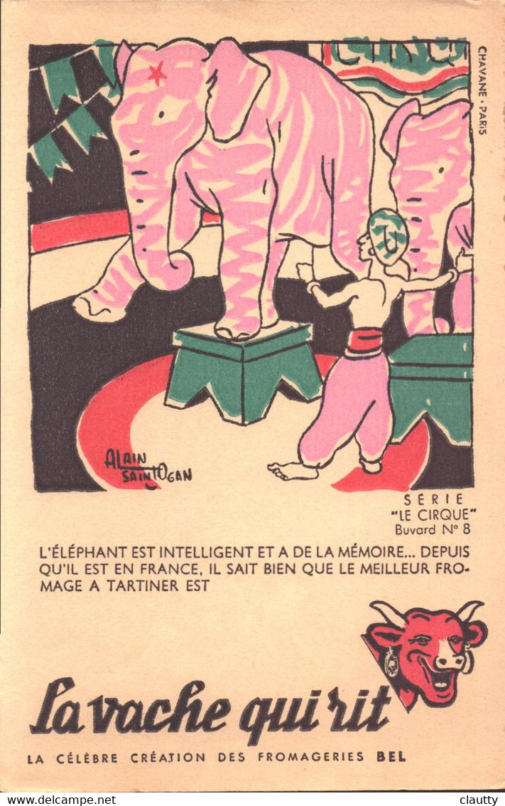 Buvard La Vache Qui Rit , Série Le Cirque N°8 Par Alain Saint Ogan, Célèbre Création Des Fromageries Bel - Zuivel