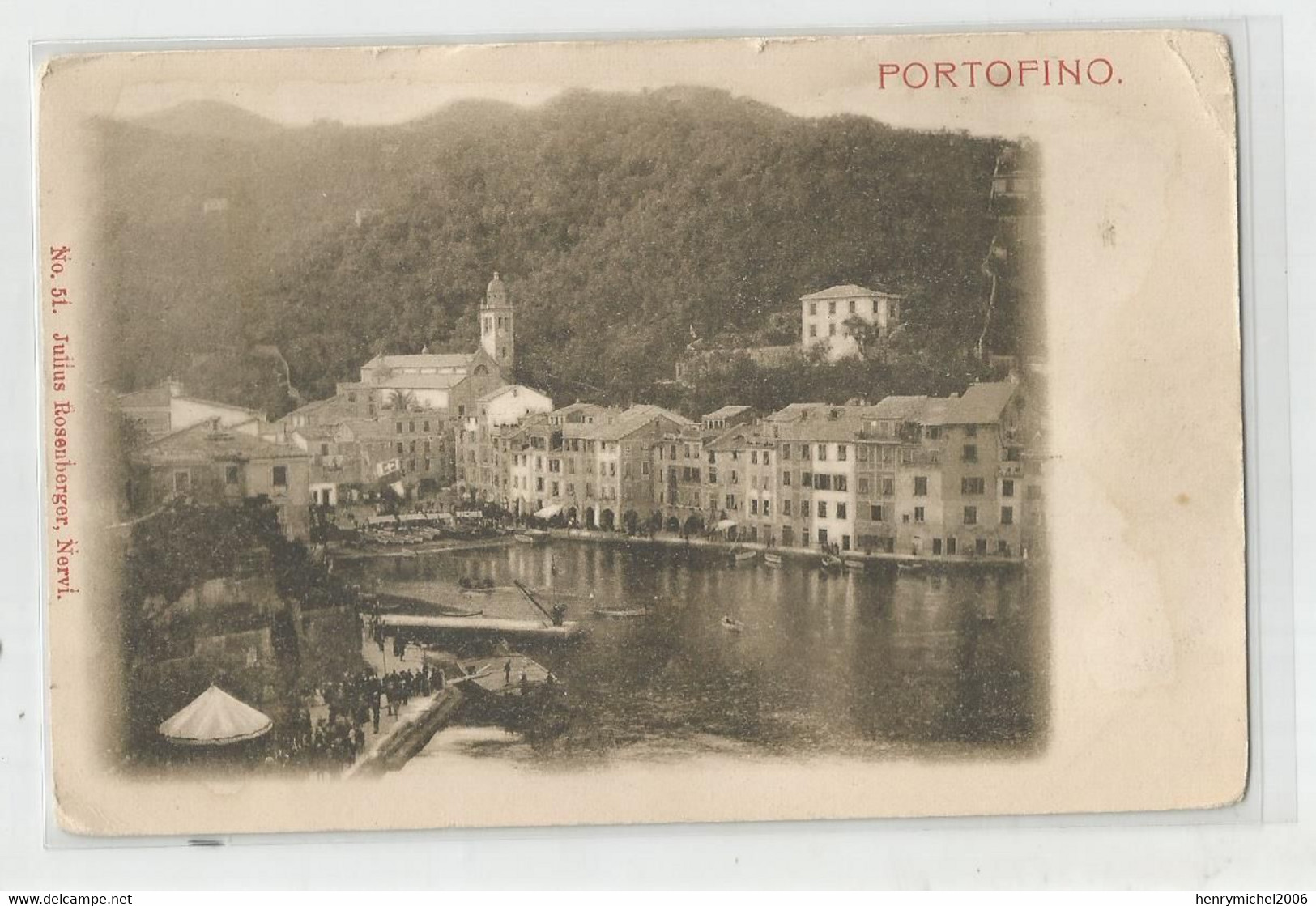 Italie - Italia - Italy - Portofino ; Port Manège ..ed Nervi Julius Rosenberger N51 ( Genova ( Genoa ) Liguria - Genova (Genoa)