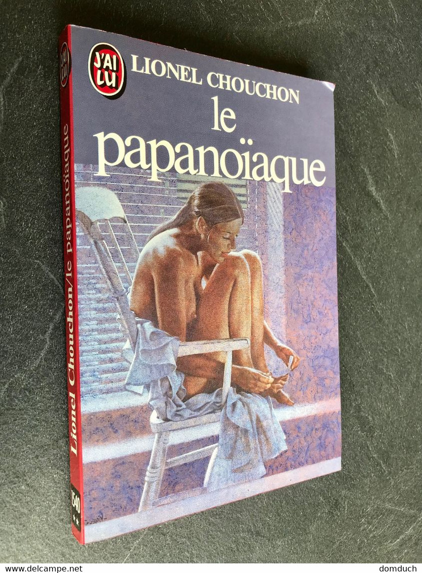 J’AI LU N° 1540  LE PAPANOÏAQUE  Lionel CHOUCHOU Collection Tbe Jamais Lu - Novelas Negras