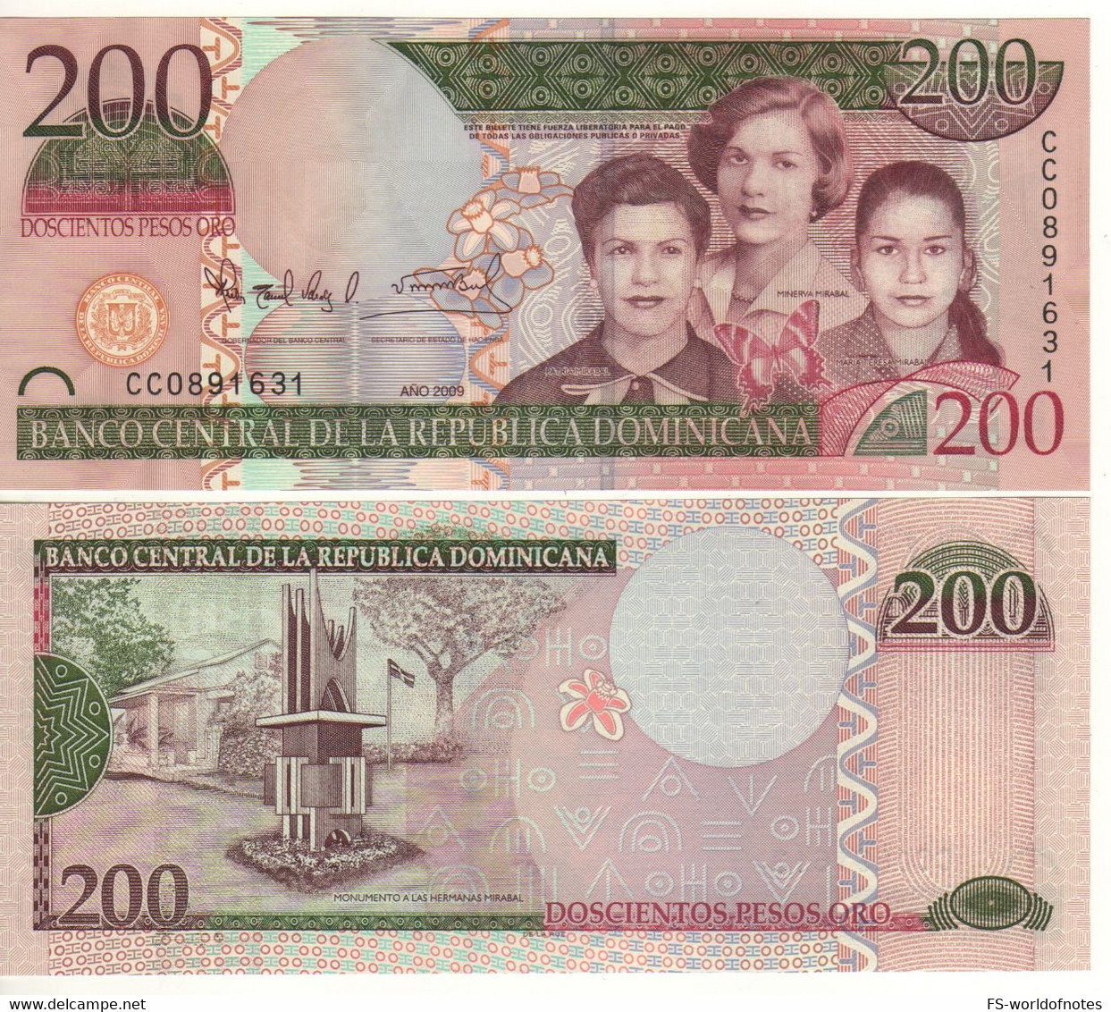 DOMINICAN   Rep.  200  Pesos Dominicanos P178A   Dated 2009   (Mirabal Sister + Monument At Back) - Dominicana