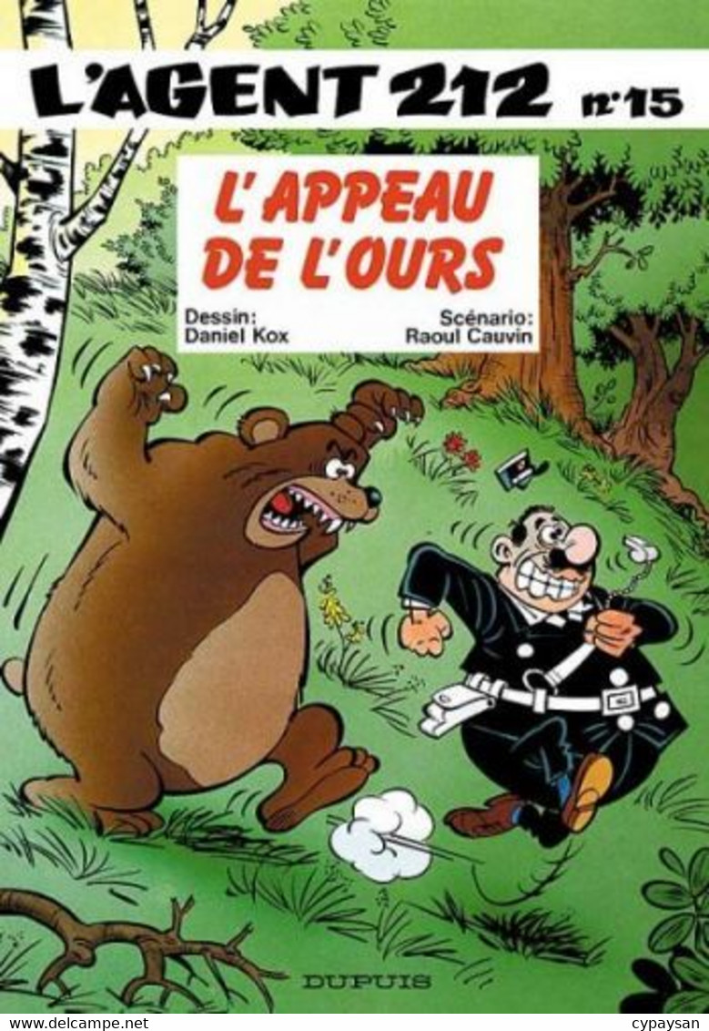 Agent 212 15 L'appeau De L'ours RE BE Dupuis 01/1998 Cauvin Kox (BI6) - Agent 212, L'