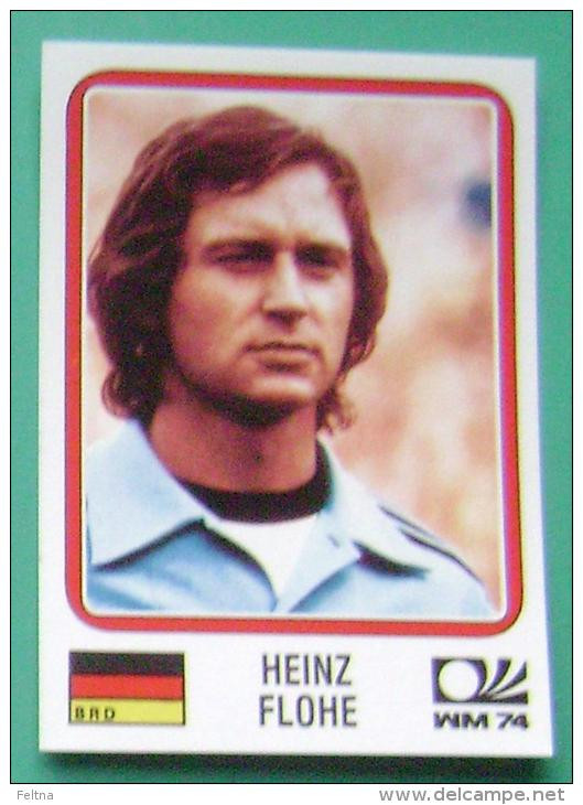HEINZ FLOHE GERMANY 1974 #72 PANINI FIFA WORLD CUP STORY STICKER SOCCER FUSSBALL FOOTBALL - Edición  Inglesa