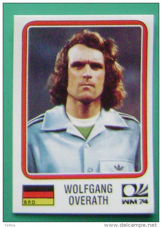 WOLFGANG OVERATH GERMANY 1974 #69 PANINI FIFA WORLD CUP STORY STICKER SOCCER FUSSBALL FOOTBALL - Edizione Inglese