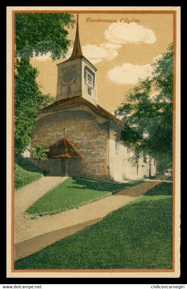 DOMBRESSON - L'église - Colorisée - Edit. Société De Consommation Dombresson G. Co Z. 12296 A - 1930 - Dombresson 
