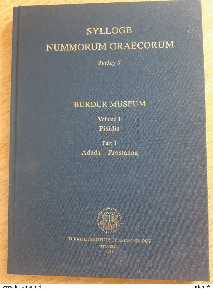 Sylloge Nummorum Graecorum Turquie 6, Musée De Burdur, 1.1 Pisidia, 2011 - Livres & Logiciels