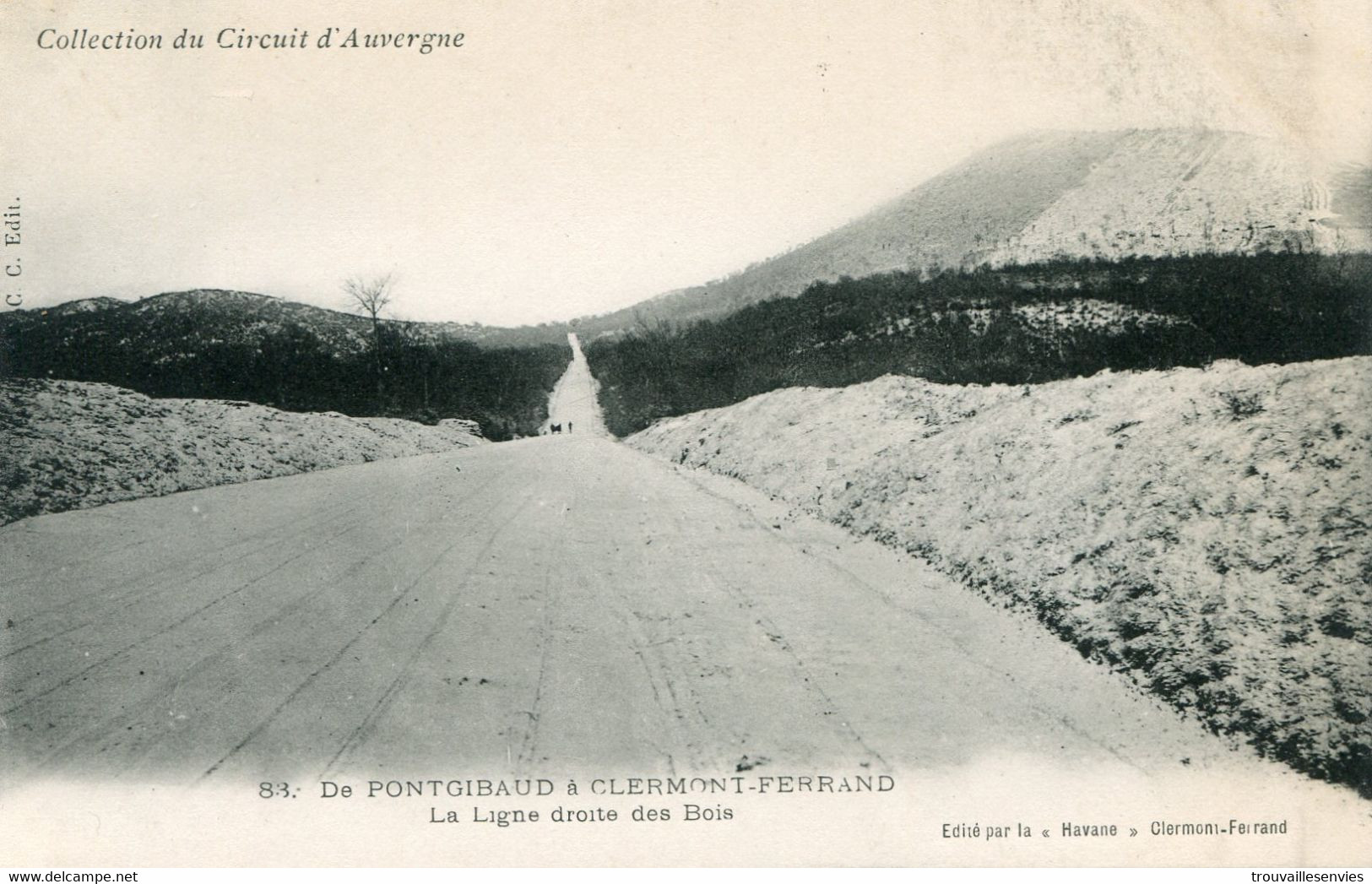 83. DE PONTGIBAUD à CLERMONT-FERRAND - LA LIGNE DROITE DES BOIS - Collection Du Circuit D'Auvergne - Otros & Sin Clasificación