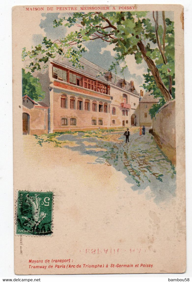 POISSY * YVELINES * MAISON DU PEINTRE MEISSONIER * CHOCOLAT DELESPAUL-HAVEZ, Lille * TRAMWAY De PARIS * Imp. Lemercier - Poissy