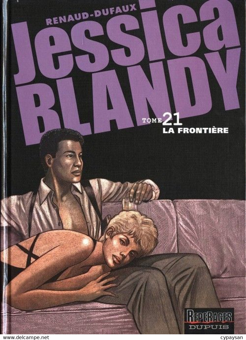 Jessica Blandy 21 La Frontière EO BE Dupuis 12/2002 Dufaux Renaud (BI6) - Jessica Blandy