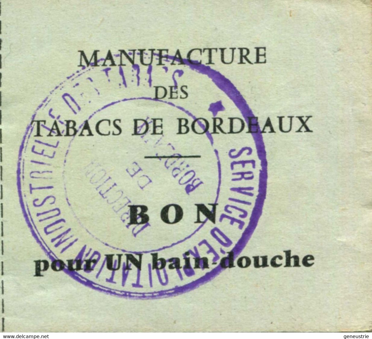 Ticket De Bain "Bon Pour Un Bain Douche / Manufacture Des Tabacs De Bordeaux" Cachet De La Direction - Documents