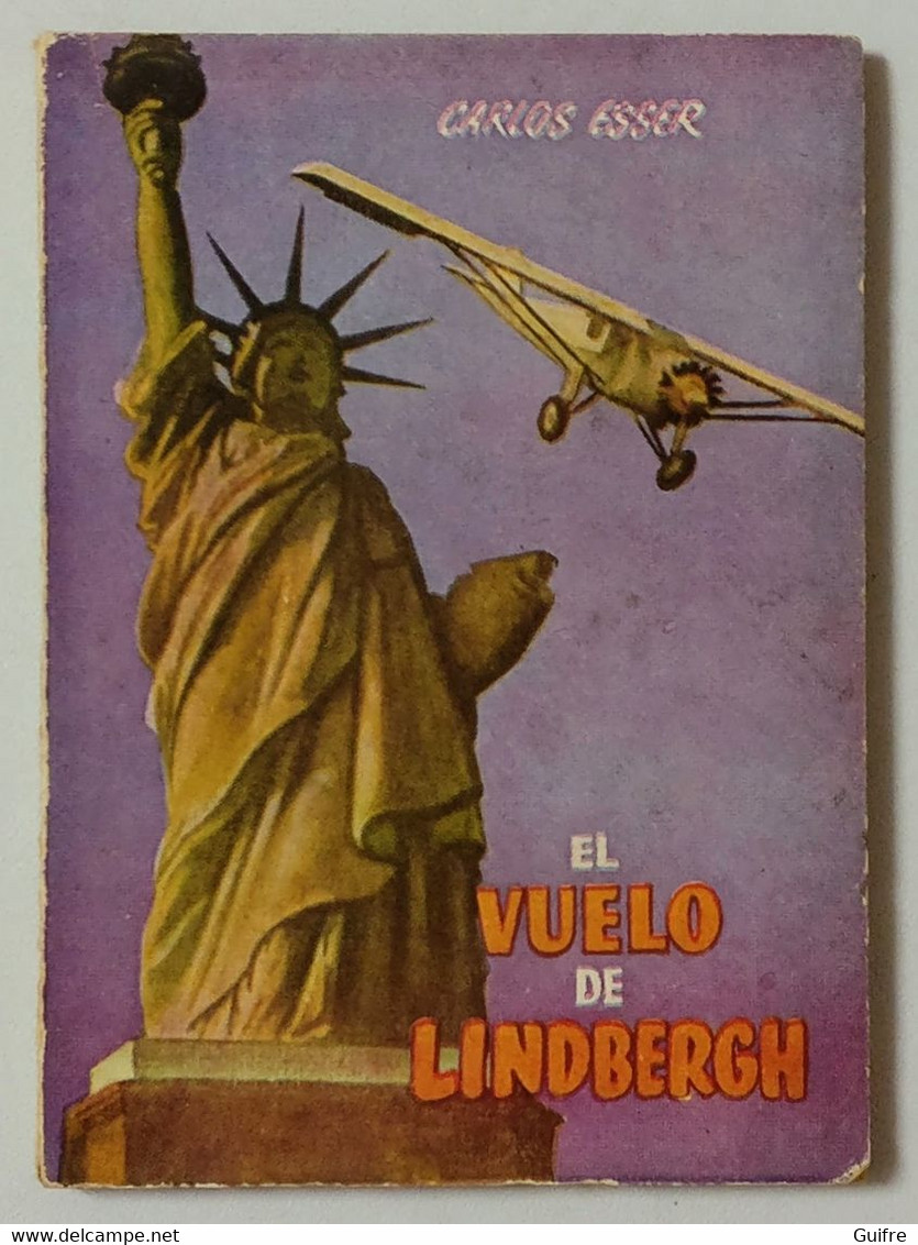 El Vuelo De Lindbergh - Carlos Esser - Ediciones G.P. - Enciclopedia Pulga (74) - Other & Unclassified