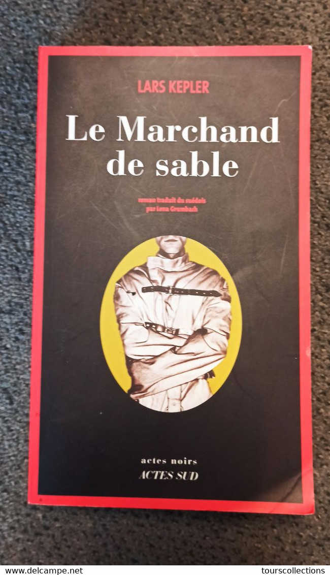 LIVRE Occasion Presque NEUF - THRILLER ROMAN NOIR - Le Marchand De Sable - Lars Kepler - Novelas Negras