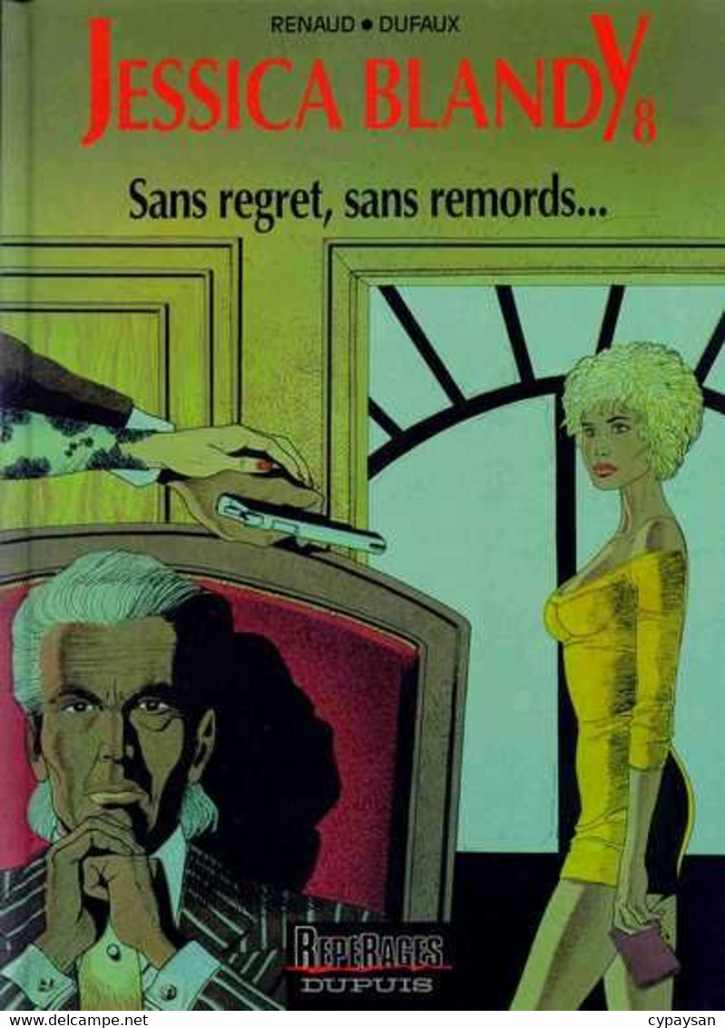 Jessica Blandy 8 Sans Regret, Sans Remord EO BE Dupuis 10/1992 Dufaux Renaud (BI6) - Jessica Blandy