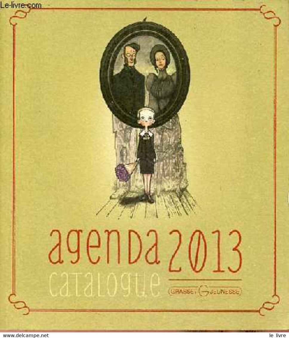 Agenda 2013 Catalogue Grasset Jeunesse. - Collectif - 2013 - Agendas Vierges