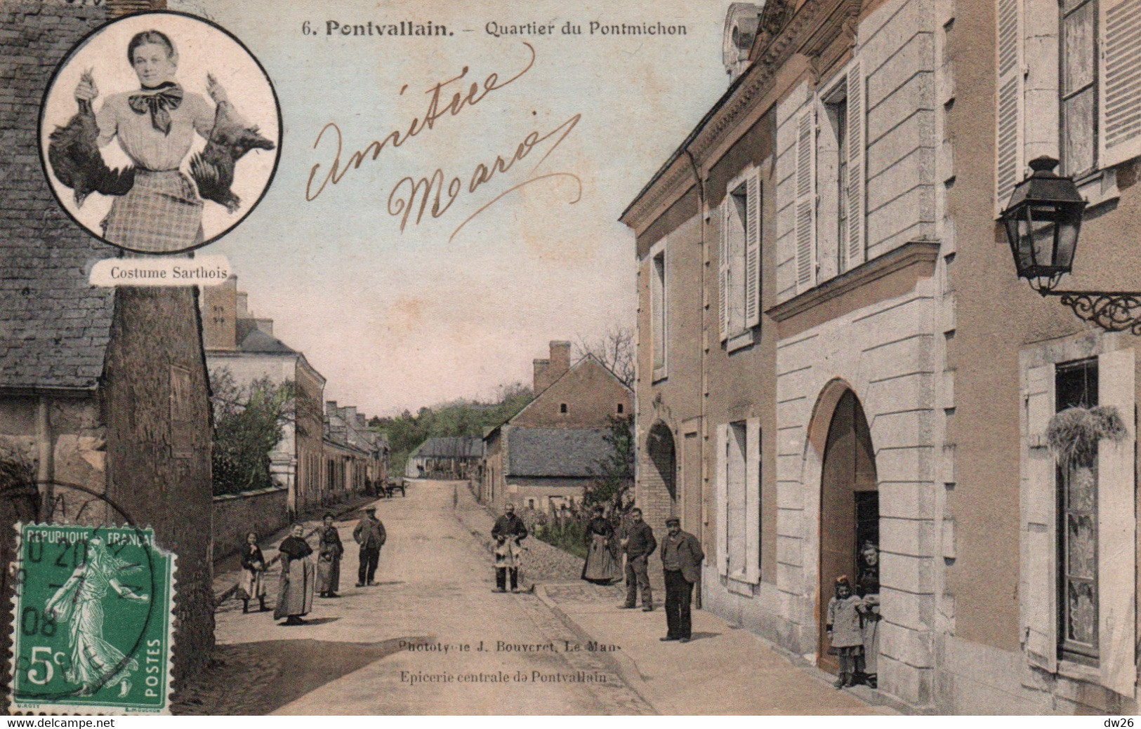 Pontvallain (Sarthe) Quartier Du Pontmichon, Costume Sarthois En Médaillon - Edition Bouveret - Carte Colorisée N° 6 - Pontvallain