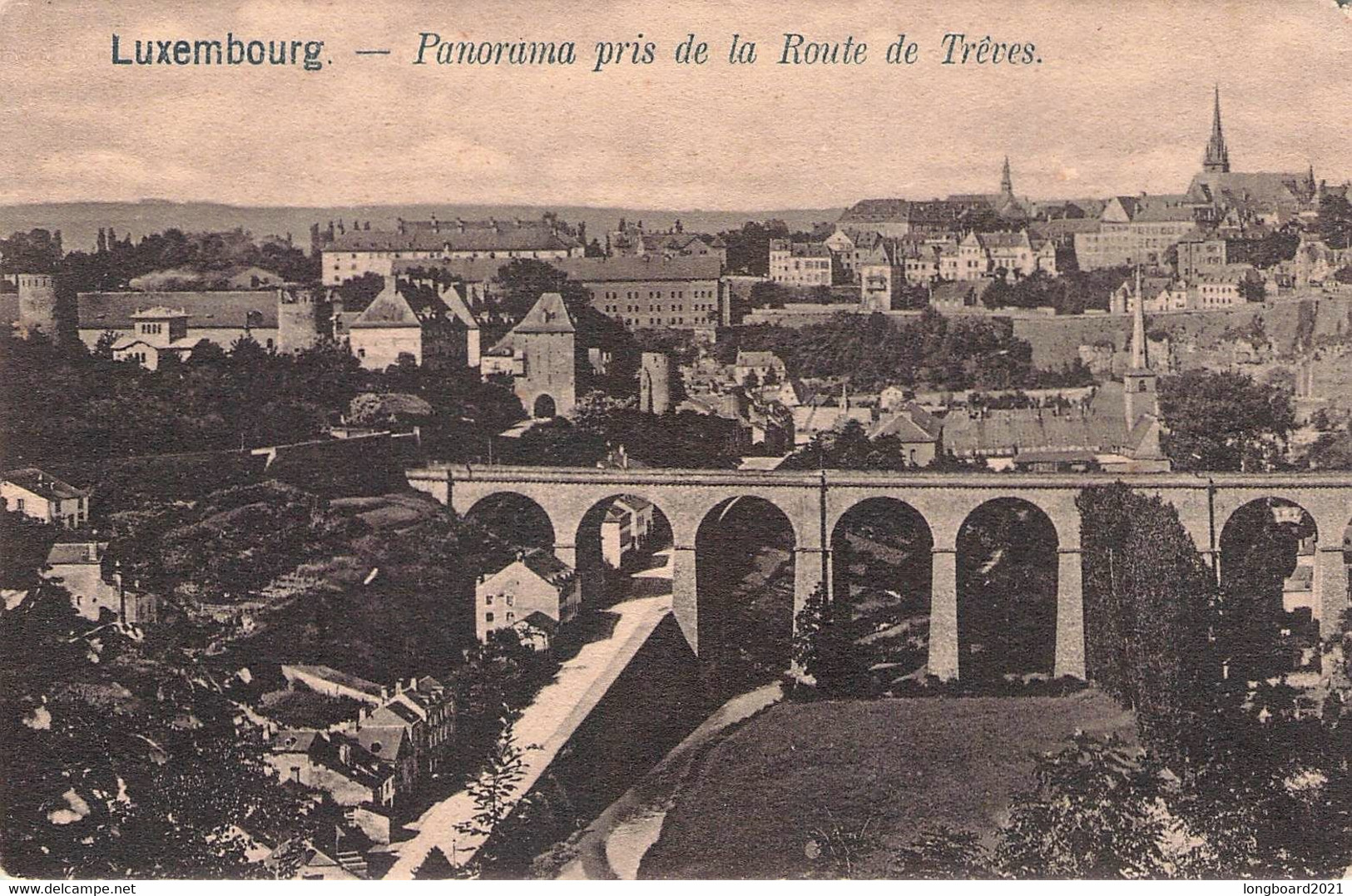 LUXEMBOURG - PANORAMA PRIS DE LA ROPUTE DE TRÉVES / B7 - Luxemburg - Stad