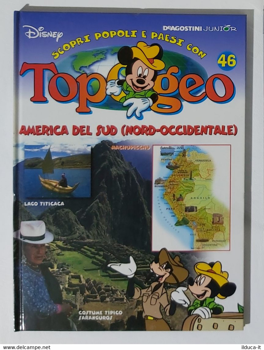 I104599 TOPOGEO N. 46 - America Del Sud (Nord-Occidentale) - DeAgostini / Disney - Jugend