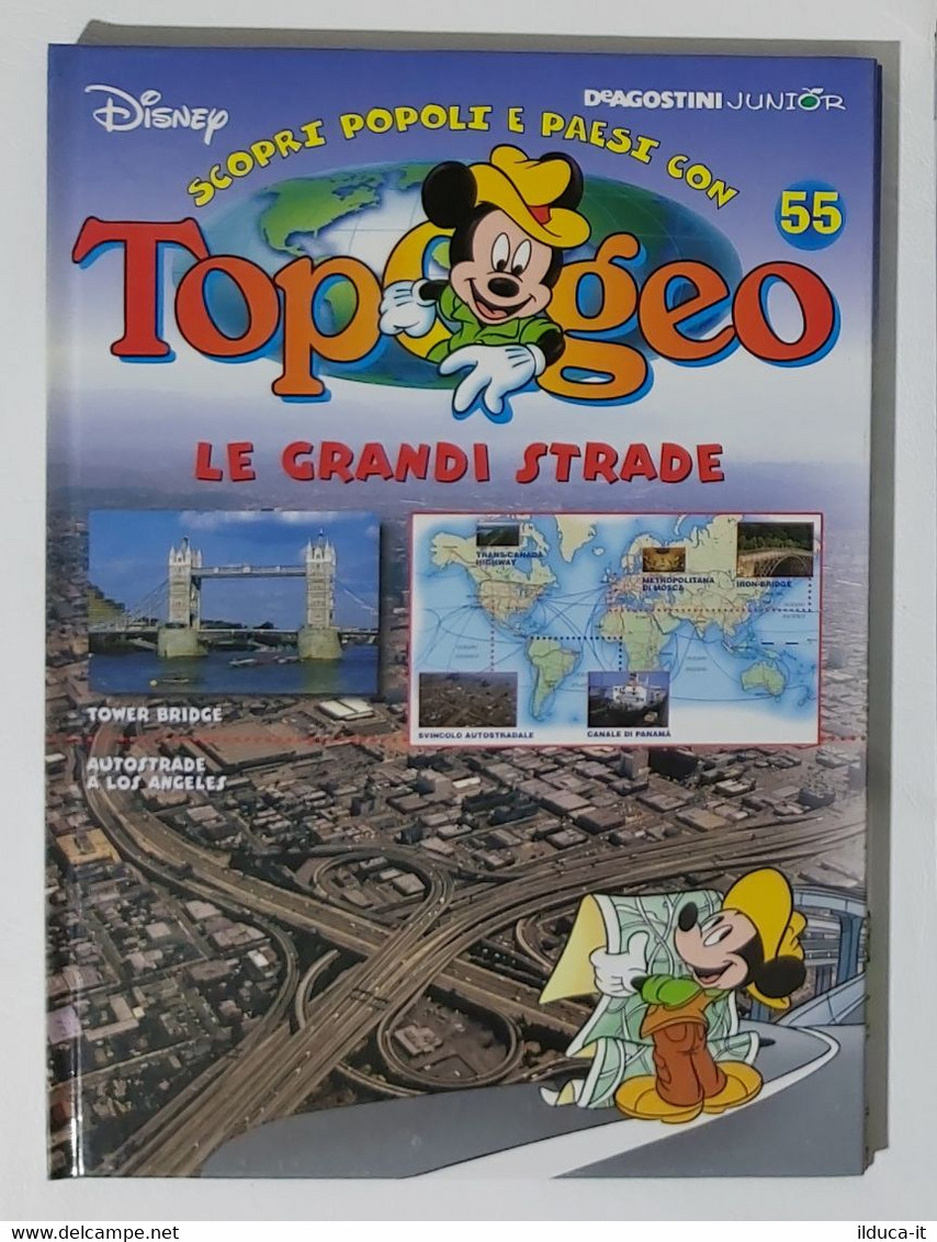 I104787 TOPOGEO N. 55 - Le Grandi Autostrade - DeAgostini / Disney - Adolescents