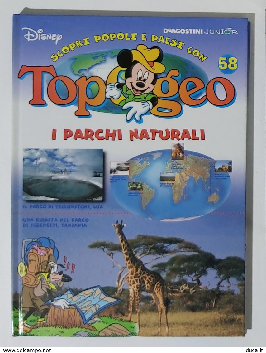 I104790 TOPOGEO N. 58 - I Parchi Naturali - DeAgostini / Disney - Ragazzi