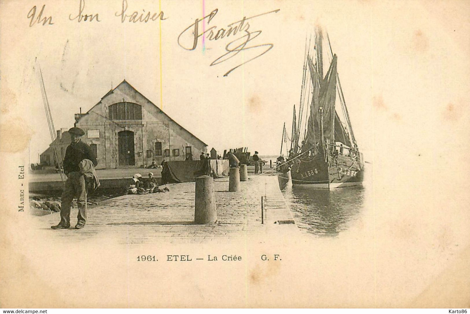 étel * 1903 * La Criée * Bateau De Pêche A 1384 ( Audierne ? ) - Etel