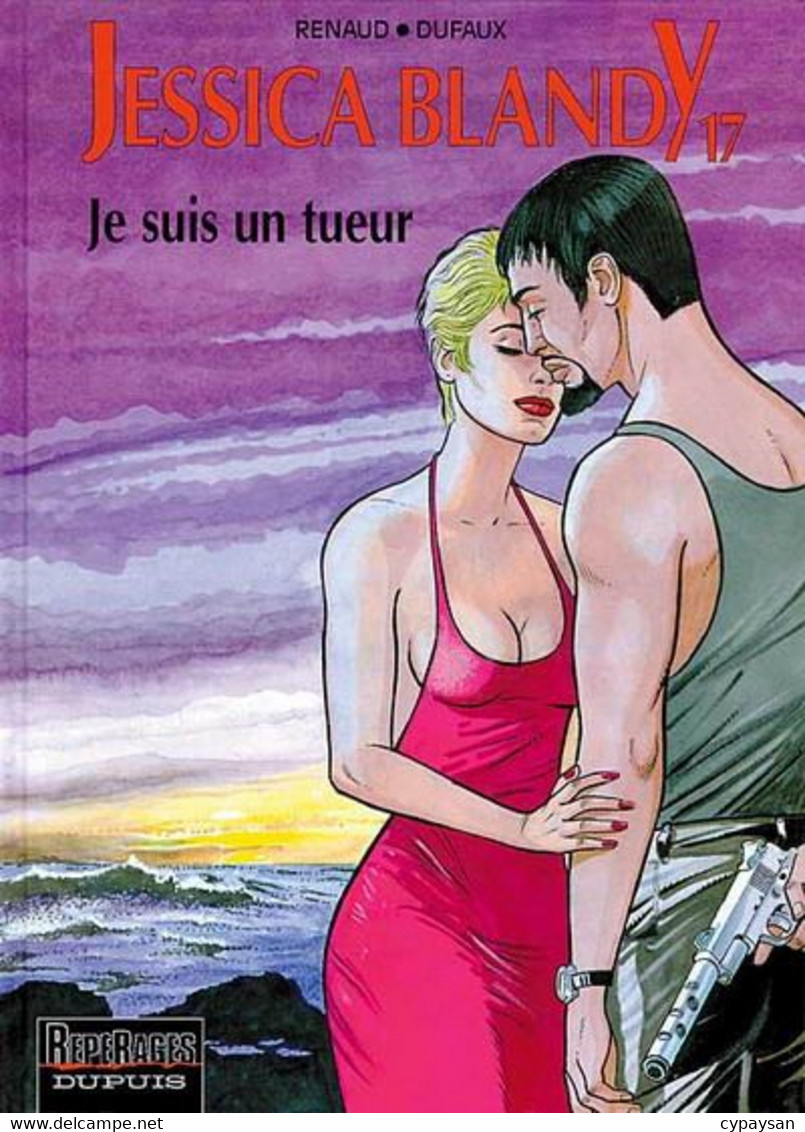 Jessica Blandy 17 Je Suis Un Tueur EO BE Dupuis 01/2000 Dufaux Renaud (BI6) - Jessica Blandy