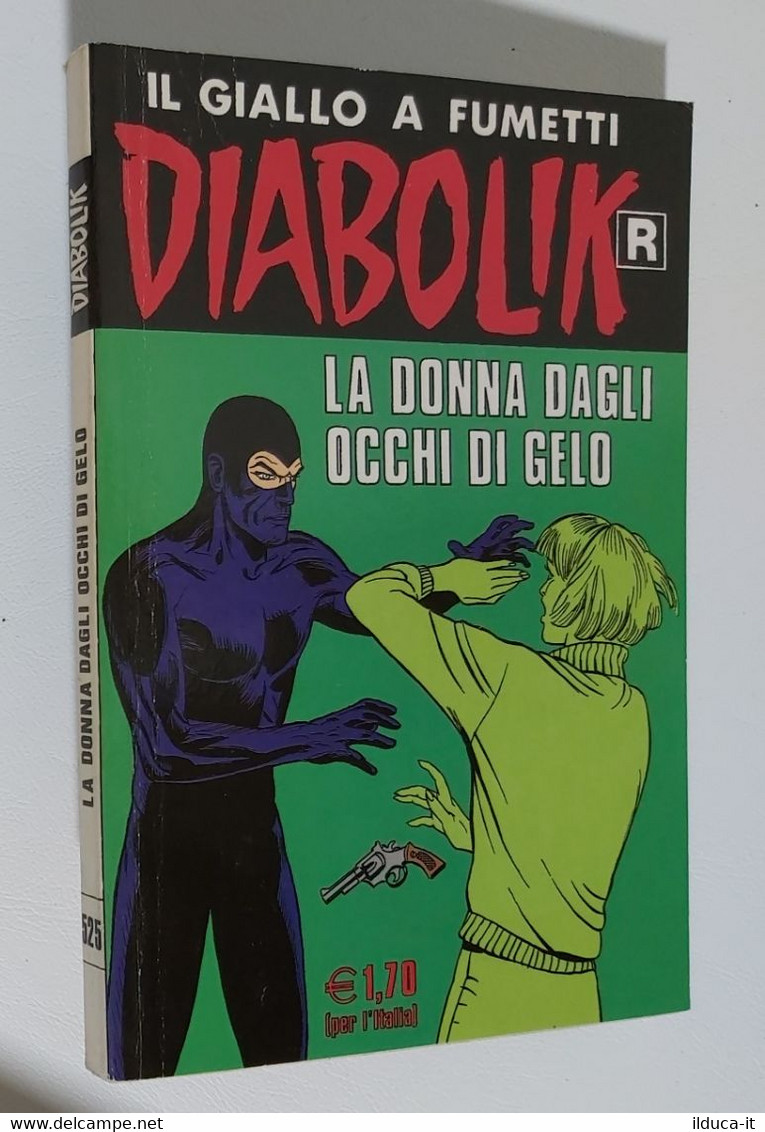I105059 Diabolik Nr 525 - Prima Ristampa - La Donna Dagli Occhi Di Gelo - Diabolik